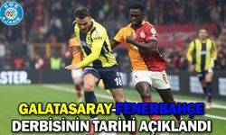 Galatasaray-Fenerbahçe derbisinin tarihi açıklandı