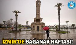 İzmir'de sağanak haftası!