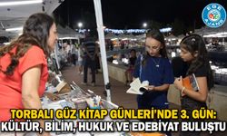 Torbalı Güz Kitap Günleri’nde 3. Gün: Kültür, Bilim, Hukuk ve Edebiyat Buluştu