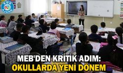 MEB'den kritik adım: Okullarda yeni dönem