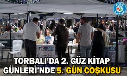 Torbalı’da 2. Güz Kitap Günleri’nde 5. Gün Coşkusu