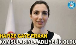 Hafize Gaye Erkan komşularıyla adliyelik oldu