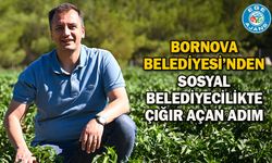 Bornova Belediyesi’nden sosyal belediyecilikte çığır açan adım