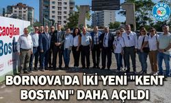 Bornova'da iki yeni "Kent Bostanı" daha açıldı