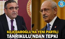 Kılıçdaroğlu’na YENİ Partili Tanrıkulu’ndan tepki