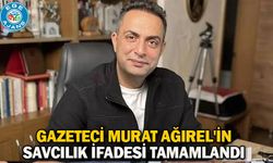 Gazeteci Murat Ağırel'in savcılık ifadesi tamamlandı