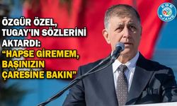 Özgür Özel, Tugay’ın sözlerini aktardı: “Hapse giremem, başınızın çaresine bakın”