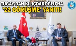 Tugay’dan Kılıçdaroğlu’na ’22 görüşme’ yanıtı!