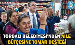 Torbalı Belediyesi’nden Aile Bütçesine Tomar Desteği