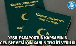 Yeşil pasaportun kapsamının genişlemesi için kanun teklifi verildi