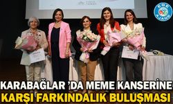 Karabağlar ’da meme kanserine karşı farkındalık buluşması