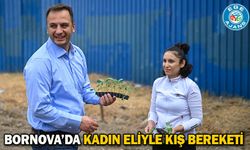 Bornova’da kadın eliyle kış bereketi