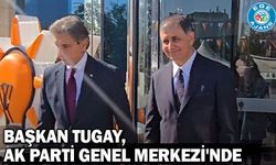 Başkan Tugay, AK Parti Genel Merkezi'nde