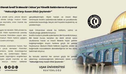 Uşak Üniversitesi, İsrail’in Mescid-i Aksa’ya yönelik saldırılarını kınadı