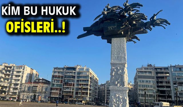 KİM BU HUKUK OFİSLERİ..!