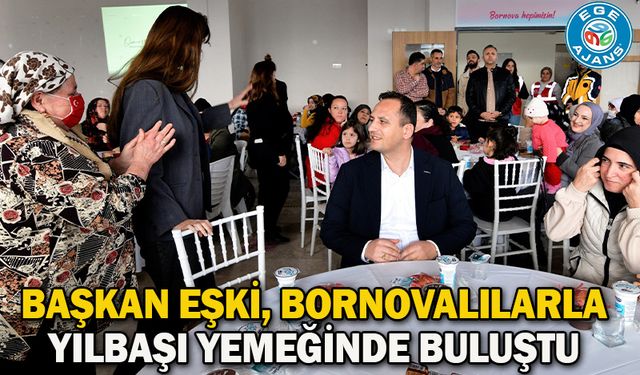 Başkan Eşki, Bornovalılarla yılbaşı yemeğinde buluştu