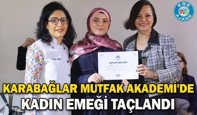 Karabağlar Mutfak Akademi'de Kadın Emeği Taçlandı