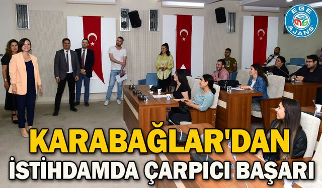 Karabağlar'dan İstihdamda Çarpıcı Başarı