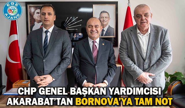 CHP Genel Başkan Yardımcısı Karabat’tan Bornova’ya tam not