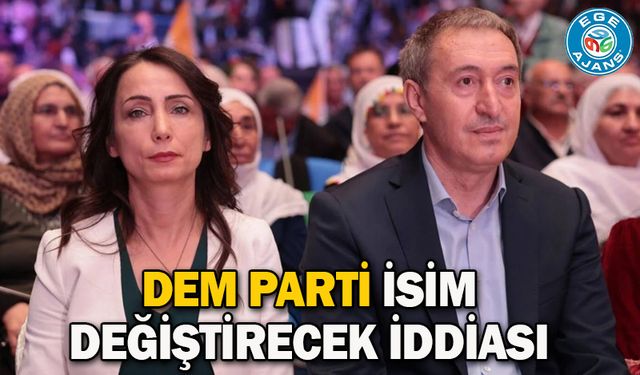 DEM Parti isim değiştirecek iddiası