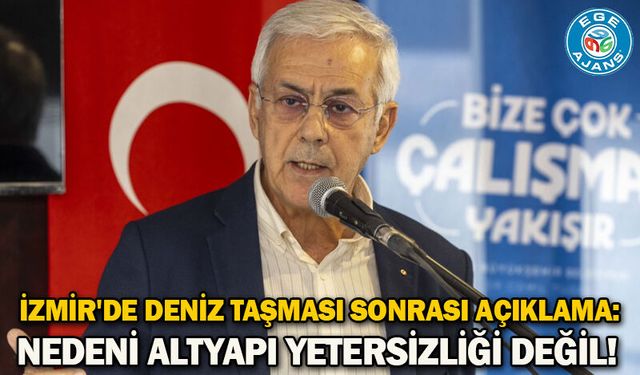 İzmir'de deniz taşması sonrası açıklama: Nedeni altyapı yetersizliği değil!