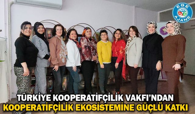 Türkiye Kooperatifçilik Vakfı’ndan Kooperatifçilik Ekosistemine Güçlü Katkı