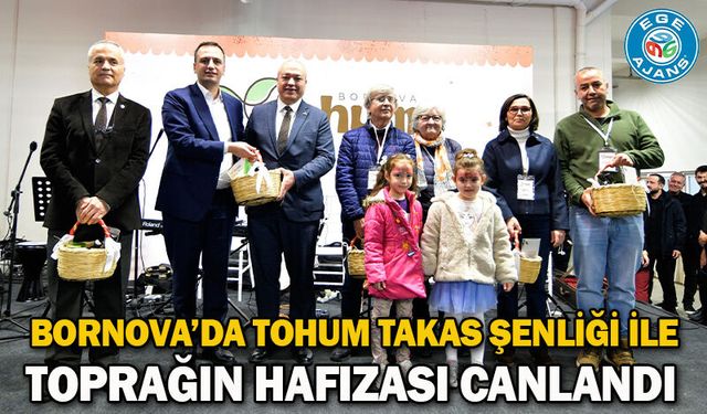 Bornova’da Tohum Takas Şenliği ile toprağın hafızası canlandı