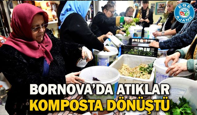 Bornova’da atıklar komposta dönüştü