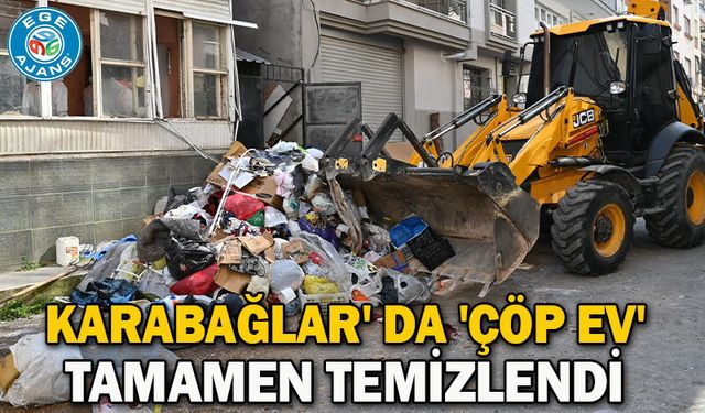 Karabağlar' da 'Çöp Ev' Tamamen Temizlendi