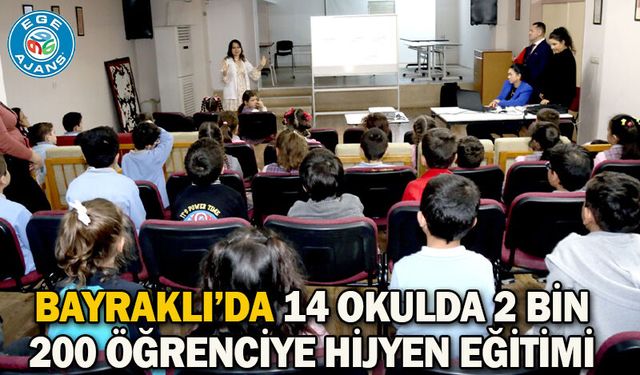 Bayraklı’da 14 Okulda 2 Bin 200 Öğrenciye Hijyen Eğitimi