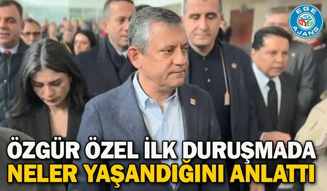 Özgür Özel ilk duruşmada neler yaşandığını anlattı