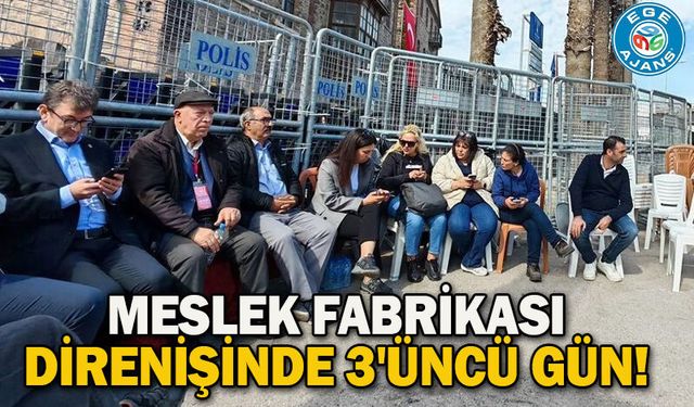 Meslek Fabrikası direnişinde 3'üncü gün!