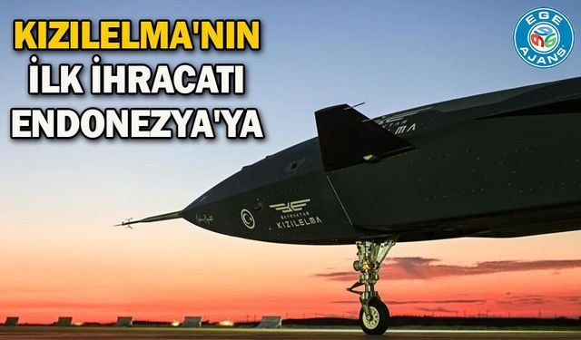 KIZILELMA'nın ilk ihracatı Endonezya'ya
