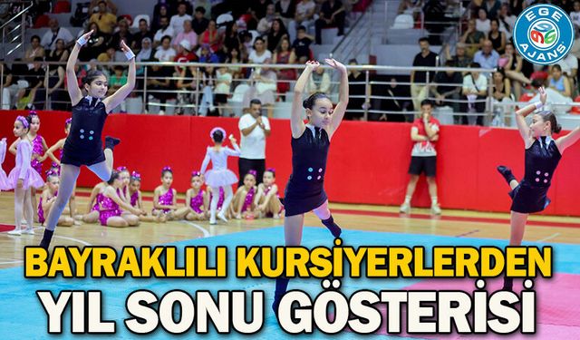 Bayraklılı Kursiyerlerden Yıl Sonu Gösterisi