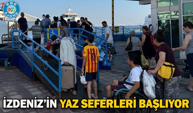 İZDENİZ’in yaz seferleri başlıyor