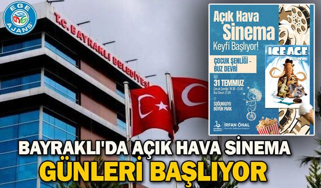 Bayraklı'da Açık Hava Sinema Günleri Başlıyor