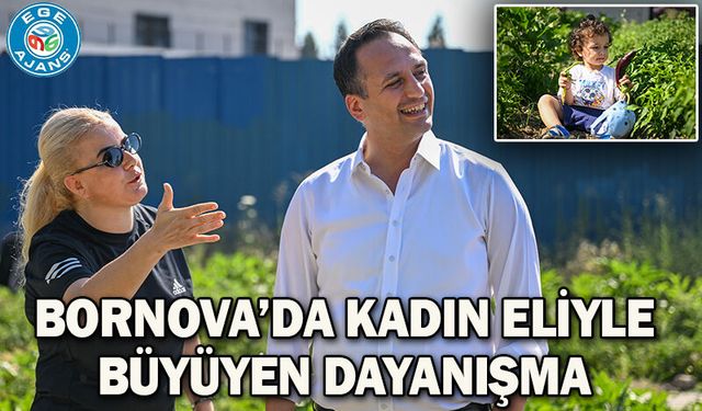 Bornova’da kadın eliyle büyüyen dayanışma