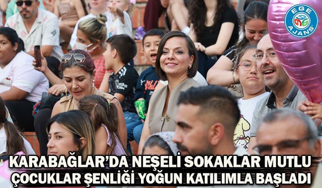 Karabağlar’da Neşeli Sokaklar Mutlu Çocuklar Şenliği yoğun katılımla başladı