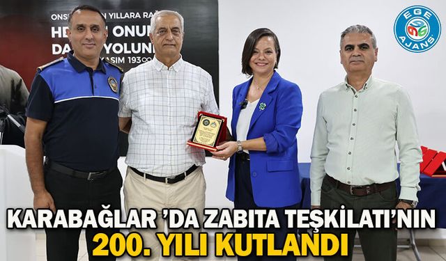 Karabağlar ’da Zabıta Teşkilatı’nın 200. yılı kutlandı