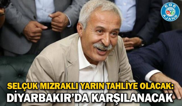 Selçuk Mızraklı yarın tahliye olacak: Diyarbakır’da karşılanacak