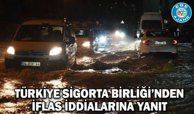 Türkiye Sigorta Birliği’nden iflas iddialarına yanıt