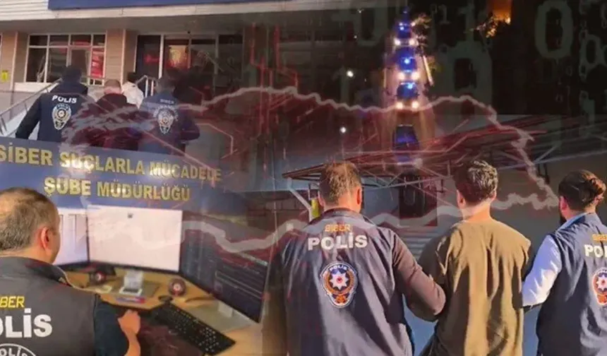 59 ilde siber suçlulara darbe: 539 şüpheli yakalandı