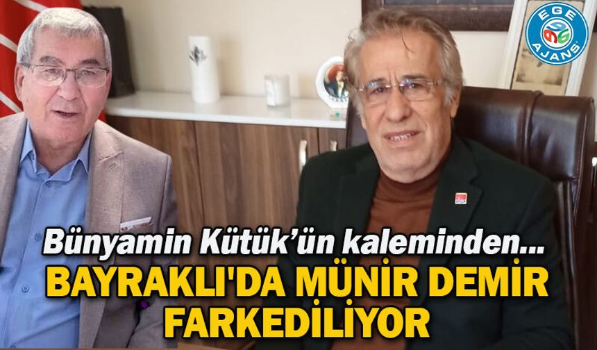 Bayraklı'da Münir Demir Farkediliyor