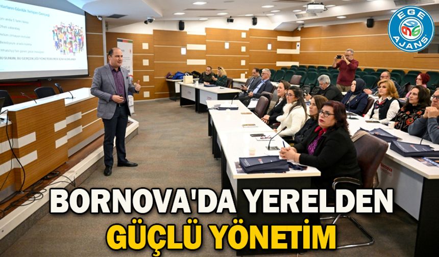 Bornova'da yerelden güçlü yönetim