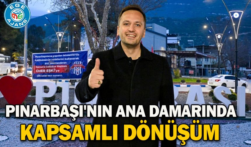 Pınarbaşı'nın ana damarında kapsamlı dönüşüm
