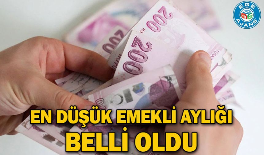 En düşük emekli aylığı belli oldu