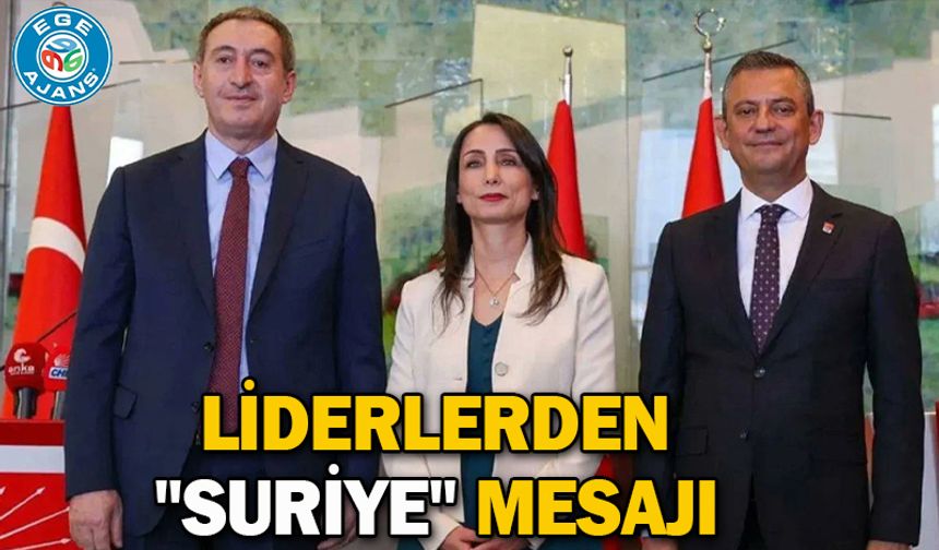 Liderlerden "Suriye" mesajı