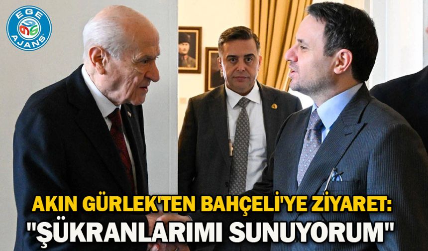 Akın Gürlek'ten Bahçeli'ye ziyaret: "Şükranlarımı sunuyorum"