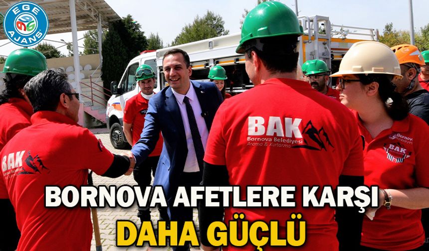 Bornova afetlere karşı daha güçlü