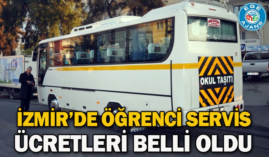 İzmir’de öğrenci servis ücretleri belli oldu
